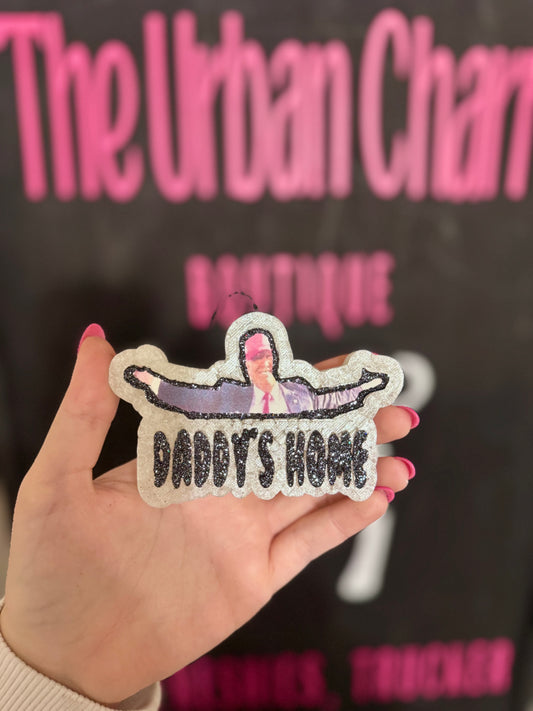 Daddy’s home freshie